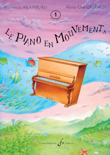 Le Piano en mouvements. Volume 1 Visuel